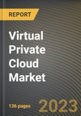 Virtual Private Cloud Market Research Report by Component (Service and Software), Vertical, Organization Size, Deployment Type, State - United States Forecast to 2027 - Cumulative Impact of COVID-19- Product Image