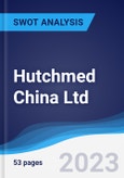 Hutchmed China Ltd - Strategy, SWOT and Corporate Finance Report- Product Image