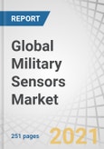 Global Military Sensors Market by Platform (Airborne, Land, Naval, Munitions, Satellites), Application, Type, and Region (North America, Europe, Asia Pacific, Middle East & Africa, Rest of the World) - Forecast to 2026- Product Image