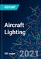 The 2022 Report on Aircraft Lighting: World Market Segmentation by City - Product Image