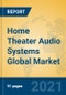 Home Theater Audio Systems Global Market Insights 2021, Analysis and Forecast to 2026, by Manufacturers, Regions, Technology, Application, Product Type - Product Image