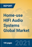 Home-use HIFI Audio Systems Global Market Insights 2021, Analysis and Forecast to 2026, by Manufacturers, Regions, Technology, Application, Product Type- Product Image
