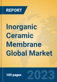 Inorganic Ceramic Membrane Global Market Insights 2023, Analysis and Forecast to 2028, by Manufacturers, Regions, Technology, Application, Product Type- Product Image