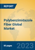 Polybenzimidazole Fiber Global Market Insights 2023, Analysis and Forecast to 2028, by Manufacturers, Regions, Technology, Product Type- Product Image