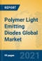 Polymer Light Emitting Diodes Global Market Insights 2021, Analysis and Forecast to 2026, by Manufacturers, Regions, Technology, Application, Product Type - Product Image