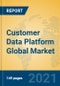 Customer Data Platform Global Market Insights 2021, Analysis and Forecast to 2026, by Manufacturers, Regions, Technology, Application - Product Image