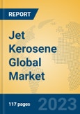Jet Kerosene Global Market Insights 2023, Analysis and Forecast to 2028, by Manufacturers, Regions, Technology, Application, Product Type- Product Image