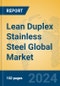 Lean Duplex Stainless Steel Global Market Insights 2021, Analysis and Forecast to 2026, by Manufacturers, Regions, Technology, Application - Product Thumbnail Image