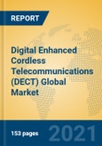 Digital Enhanced Cordless Telecommunications (DECT) Global Market Insights 2021, Analysis and Forecast to 2026, by Manufacturers, Regions, Technology, Application- Product Image