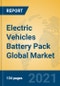 Electric Vehicles Battery Pack Global Market Insights 2021, Analysis and Forecast to 2026, by Manufacturers, Regions, Technology, Application, Product Type - Product Image