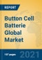 Button Cell Batterie Global Market Insights 2021, Analysis and Forecast to 2026, by Manufacturers, Regions, Technology, Application, Product Type - Product Thumbnail Image