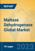 Maltase Dehydrogenase Global Market Insights 2023, Analysis and Forecast to 2028, by Manufacturers, Regions, Technology, Application, Product Type- Product Image