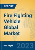 Fire Fighting Vehicle Global Market Insights 2023, Analysis and Forecast to 2028, by Manufacturers, Regions, Technology, Application, Product Type- Product Image