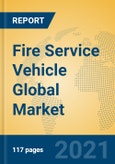 Fire Service Vehicle Global Market Insights 2021, Analysis and Forecast to 2026, by Manufacturers, Regions, Technology, Application, Product Type- Product Image