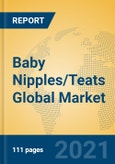 Baby Nipples/Teats Global Market Insights 2021, Analysis and Forecast to 2026, by Manufacturers, Regions, Technology, Application, Product Type- Product Image