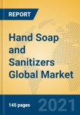 Hand Soap and Sanitizers Global Market Insights 2021, Analysis and Forecast to 2026, by Manufacturers, Regions, Technology, Application, Product Type- Product Image
