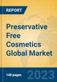 Preservative Free Cosmetics Global Market Insights 2023, Analysis and Forecast to 2028, by Manufacturers, Regions, Technology, Application, Product Type- Product Image