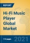 Hi-Fi Music Player Global Market Insights 2021, Analysis and Forecast to 2026, by Manufacturers, Regions, Technology, Application, Product Type - Product Thumbnail Image