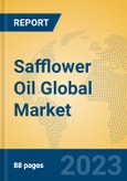 Safflower Oil Global Market Insights 2023, Analysis and Forecast to 2028, by Manufacturers, Regions, Technology, Application, Product Type- Product Image