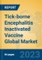 Tick-borne Encephalitis Inactivated Vaccine Global Market Insights 2023, Analysis and Forecast to 2028, by Manufacturers, Regions, Technology, Application, Product Type - Product Thumbnail Image