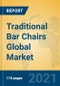 Traditional Bar Chairs Global Market Insights 2021, Analysis and Forecast to 2026, by Manufacturers, Regions, Technology, Application, Product Type - Product Thumbnail Image