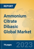 Ammonium Citrate Dibasic Global Market Insights 2023, Analysis and Forecast to 2028, by Manufacturers, Regions, Technology, Application, Product Type- Product Image
