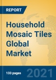 Household Mosaic Tiles Global Market Insights 2021, Analysis and Forecast to 2026, by Manufacturers, Regions, Technology, Application, Product Type- Product Image
