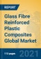 Glass Fibre Reinforced Plastic Composites Global Market Insights 2021, Analysis and Forecast to 2026, by Manufacturers, Regions, Technology, Application - Product Thumbnail Image