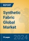 Synthetic Fabric Global Market Insights 2024, Analysis and Forecast to 2029, by Manufacturers, Regions, Technology, Application - Product Image