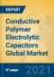 Conductive Polymer Electrolytic Capacitors Global Market Insights 2021, Analysis and Forecast to 2026, by Manufacturers, Regions, Technology, Application, Product Type - Product Image