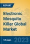 Electronic Mosquito Killer Global Market Insights 2023, Analysis and Forecast to 2028, by Manufacturers, Regions, Technology, Application, Product Type - Product Image
