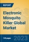 Electronic Mosquito Killer Global Market Insights 2023, Analysis and Forecast to 2028, by Manufacturers, Regions, Technology, Application, Product Type - Product Thumbnail Image