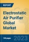 Electrostatic Air Purifier Global Market Insights 2023, Analysis and Forecast to 2028, by Manufacturers, Regions, Technology, Application, Product Type - Product Thumbnail Image