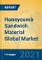 Honeycomb Sandwich Material Global Market Insights 2021, Analysis and Forecast to 2026, by Manufacturers, Regions, Technology, Application, Product Type - Product Thumbnail Image