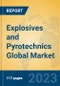 Explosives and Pyrotechnics Global Market Insights 2023, Analysis and Forecast to 2028, by Manufacturers, Regions, Technology, Application, Product Type - Product Image