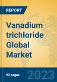 Vanadium trichloride Global Market Insights 2023, Analysis and Forecast to 2028, by Manufacturers, Regions, Technology, Application, Product Type- Product Image