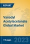 Vanadyl Acetylacetonate Global Market Insights 2023, Analysis and Forecast to 2028, by Manufacturers, Regions, Technology, Application, Product Type - Product Image