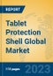 Tablet Protection Shell Global Market Insights 2023, Analysis and Forecast to 2028, by Manufacturers, Regions, Technology, Application, Product Type - Product Image