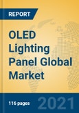 OLED Lighting Panel Global Market Insights 2021, Analysis and Forecast to 2026, by Manufacturers, Regions, Technology, Application, Product Type- Product Image