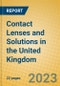 Contact Lenses and Solutions in the United Kingdom - Product Thumbnail Image