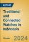Traditional and Connected Watches in Indonesia - Product Image