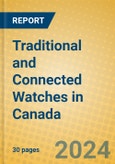 Traditional and Connected Watches in Canada- Product Image