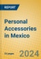 Personal Accessories in Mexico - Product Image
