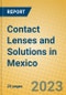 Contact Lenses and Solutions in Mexico - Product Image