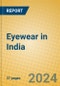 Eyewear in India - Product Image