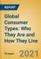 Global Consumer Types: Who They Are and How They Live - Product Thumbnail Image