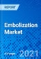 Embolization Market, by Product Type, by Indication, by End User, and by Region - Size, Share, Outlook, and Opportunity Analysis, 2020 - 2027 - Product Image