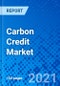 Carbon Credit Market, By Sector, and by Region - Size, Share, Outlook, and Opportunity Analysis, 2020 - 2027 - Product Thumbnail Image