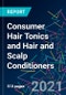 The 2022 Report on Consumer Hair Tonics and Hair and Scalp Conditioners: World Market Segmentation by City - Product Image
