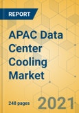 APAC Data Center Cooling Market - Industry Outlook & Forecast 2021-2026- Product Image